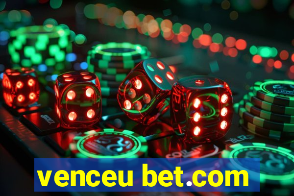 venceu bet.com